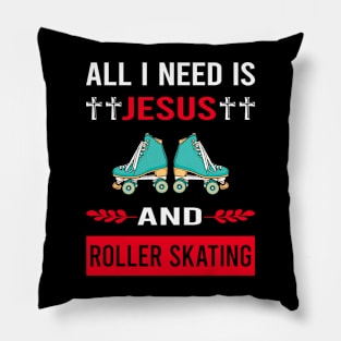 I Need Jesus And Roller Skating Skate Skater Pillow