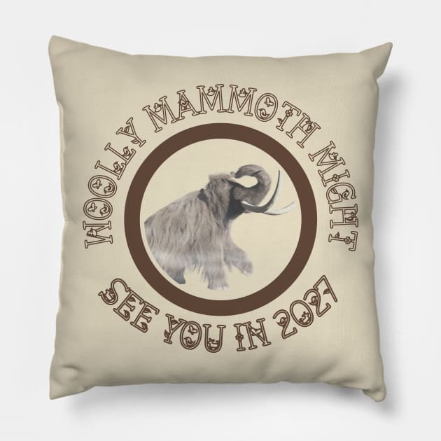 Woolly Mammoth Might See You Soon.... Pillow by The Friendly Introverts