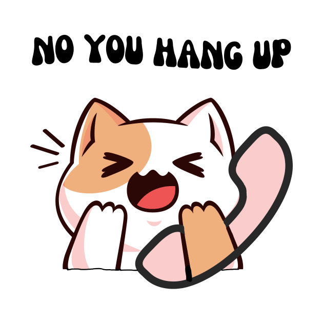 No you hang up by AvocadoShop