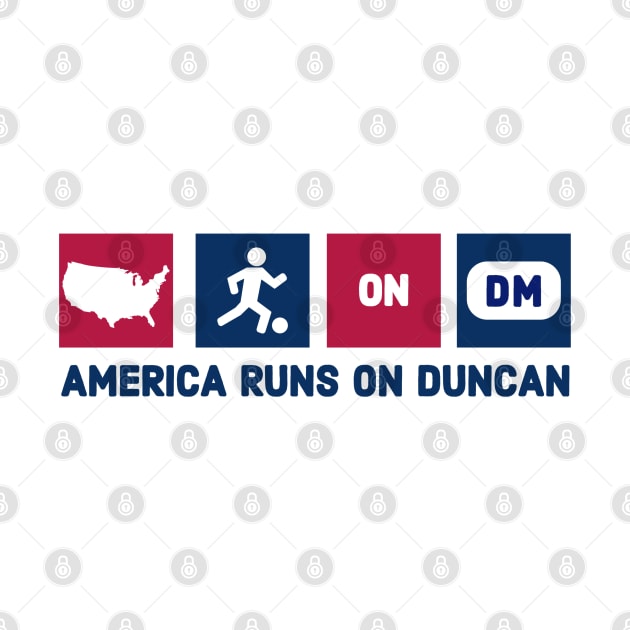 America Runs on Duncan McGuire by Designedby-E