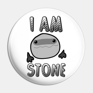 I Am Stone Pin