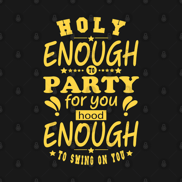 Christian clothing Holy Enough To Pray For You Hood Jesus by kadoja