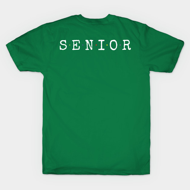 Discover I'm Senior 2022 - Senior 2022 - T-Shirt