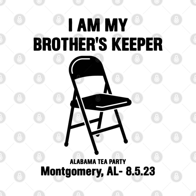I Am My Brothers Keeper, Montgomery Brawl, Alabama Tea Party by ARRIGO