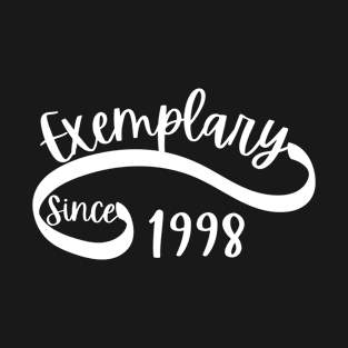 Exemplary since 1998 T-Shirt