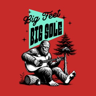 Big Feet Big Sole T-Shirt