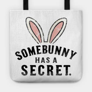 Pregnancy Announcement  Somebunny Has A Secret Tote