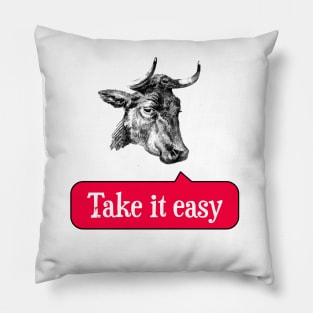 Cow says take it easy RED Pillow