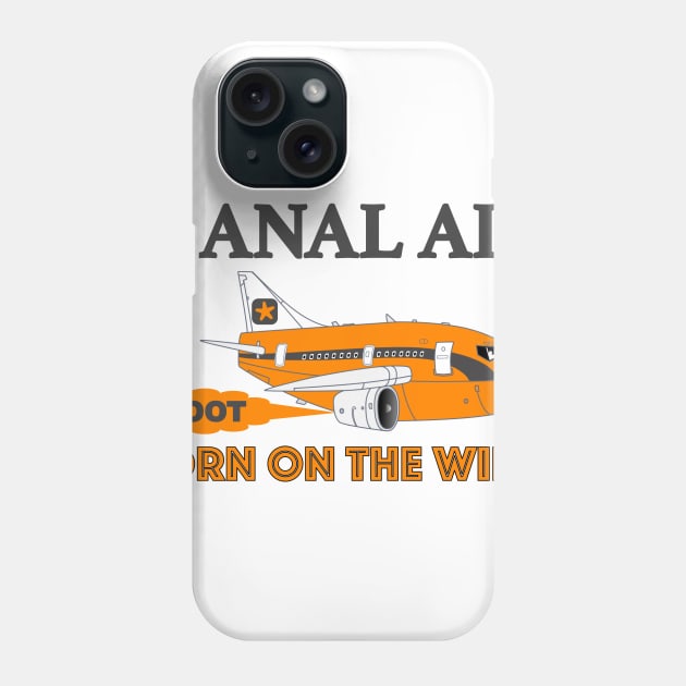 Anal Air goes to Quahog International Airport Phone Case by asktheanus