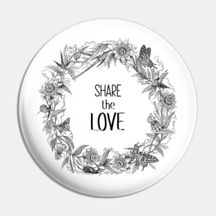 Share The Love. Text with Wildflowers Wreath Botanical Illustration Pin