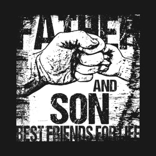 Father and Son Best Friends For Life Fist Bump T-Shirt