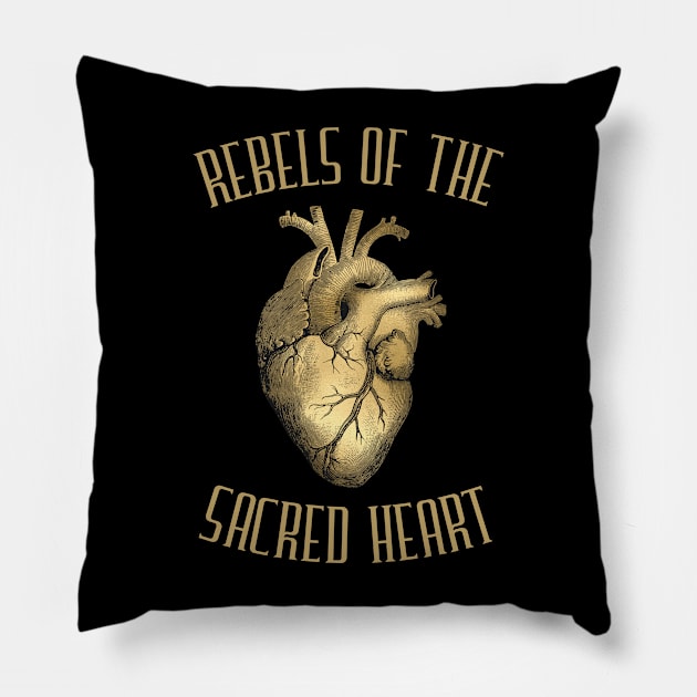 Rebels Of The Sacred Heart Revolution Pillow by LegitHooligan