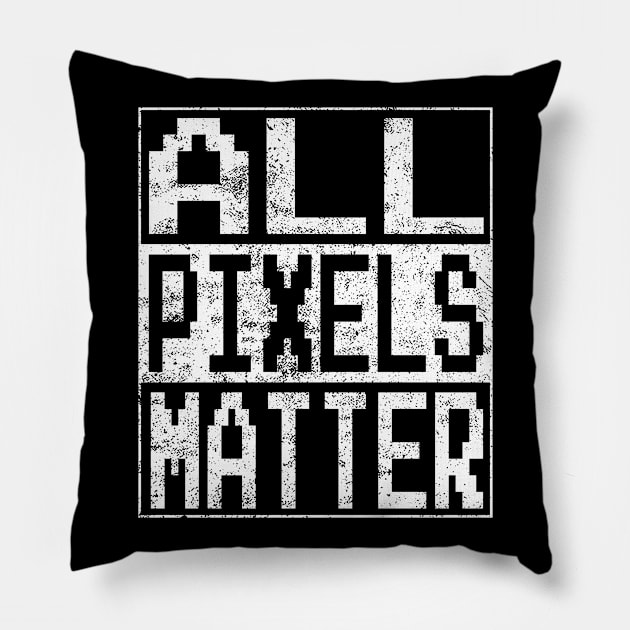 All Pixels Matter Graphic Designers Funny Sayings Gift Pillow by FrontalLobe