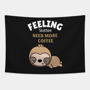 feeling slothee need more coffee Tapestry