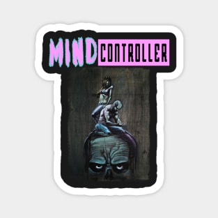 MIND CONTROLLER Magnet