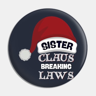 Sister Claus Rulebreaker Chic Pin