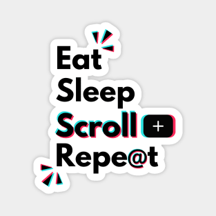 Eat Sleep TikTok Repeat Perfect Day Of A TikTok Lover Magnet