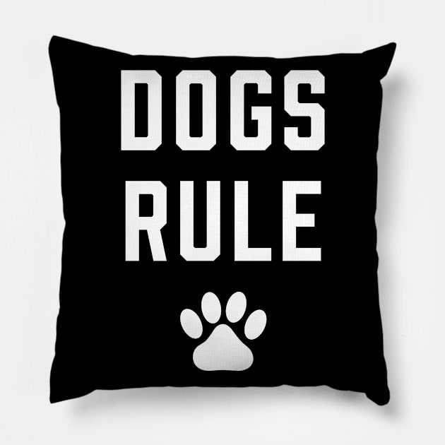 Dogs Rule - Dog Lover Dogs Pillow by fromherotozero