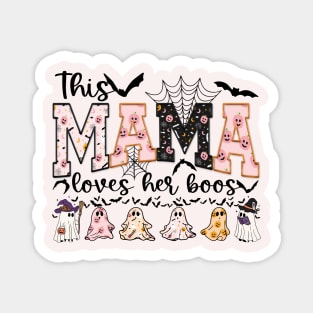 This Mama Loves Her Boos Magnet