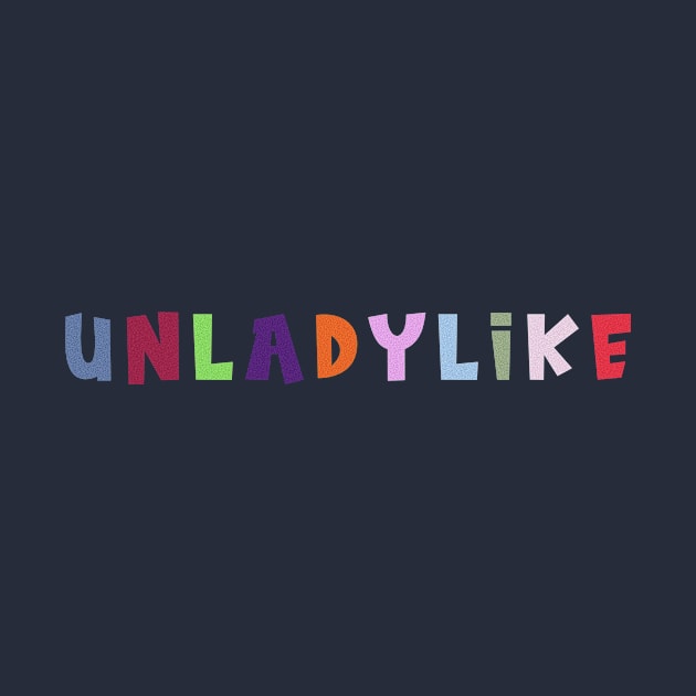 Unladylike by barbaralbs