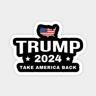 Trump 2024 Take America Back US American Flag Magnet