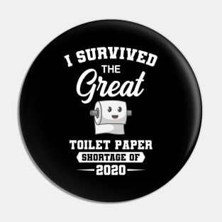 Great Toilet Paper Shortage 2020 Gift Pin