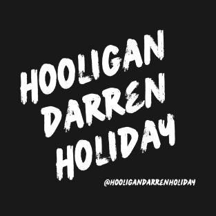 Hooligan Darren Holiday T-Shirt