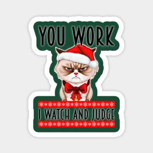 You Work, I Watch And Judge - Ugly Christmas Sweater Style Magnet