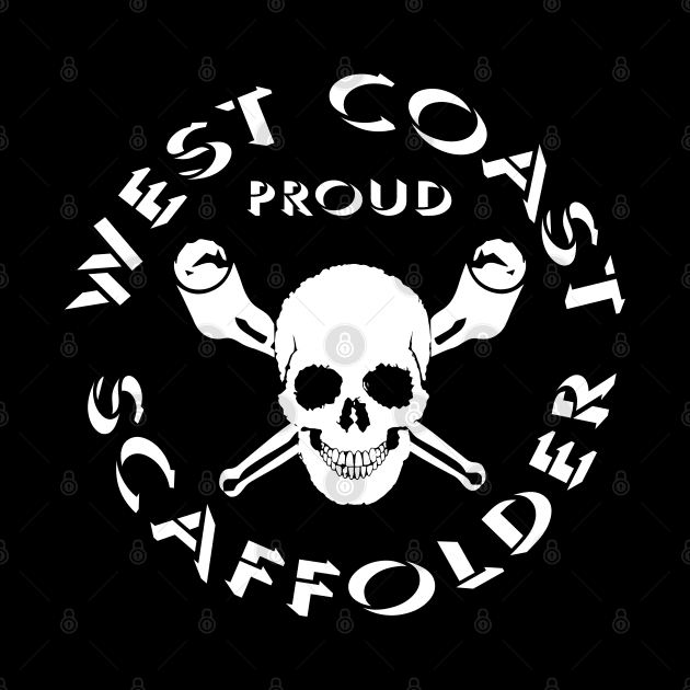 West Coast Scaffolder by Scaffoldmob