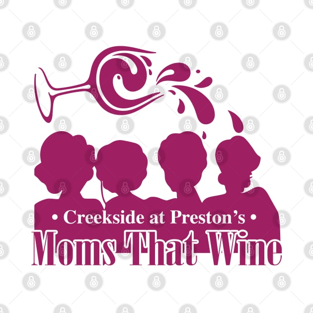 CP Moms That Wine by Rego's Graphic Design