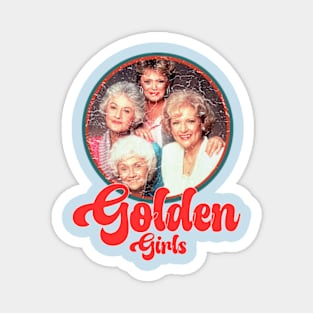 vintage stay golden girls lover quotes fan tv series Magnet