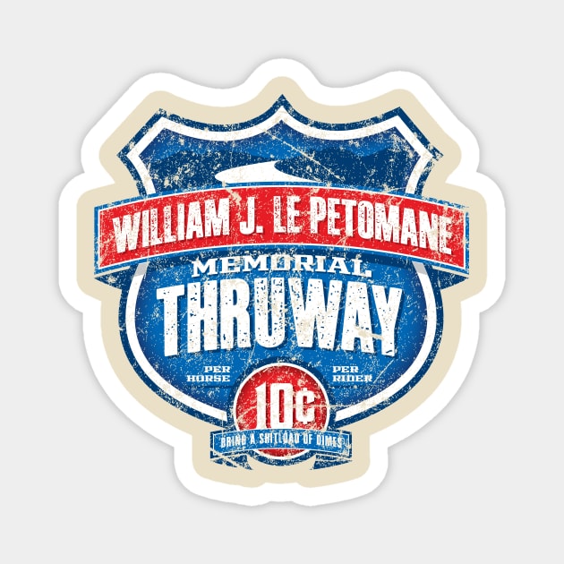 William J LePetomane Memorial Thruway Magnet by MindsparkCreative