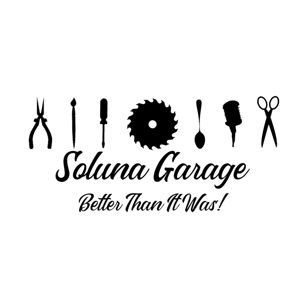 Soluna Garage banner style logo with motto (black art) by solunagarage