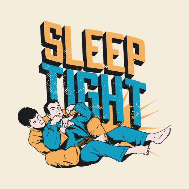 Sleep Tight // Funny Retro Jiu Jitsu Illustration by SLAG_Creative