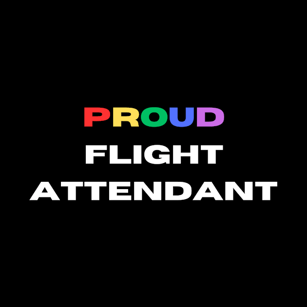 Proud flight attendant by Transcendence Tees