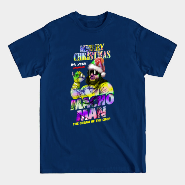 Discover the cream of the crop randy savage white christmas - Randy Savage - T-Shirt