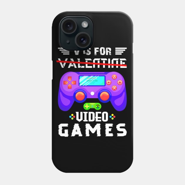 V is For Video games V Day Funny Valentin Day Phone Case by alyssacutter937@gmail.com