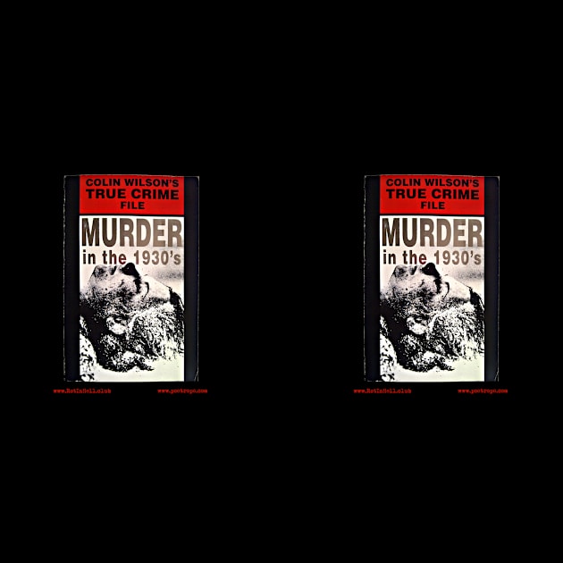 MURDER IN THE 1930’s by Colin Wilson –– Mug & Travel Mug by Rot In Hell Club