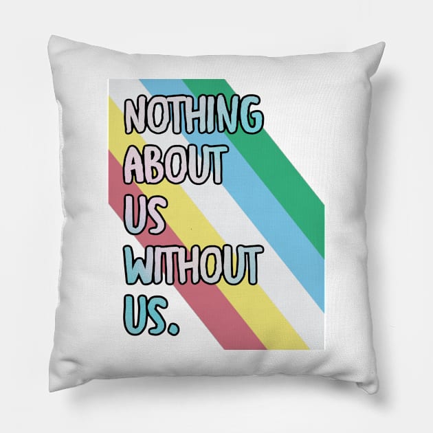 Disabilities: Nothing about us wiithout is Pillow by Walters Mom