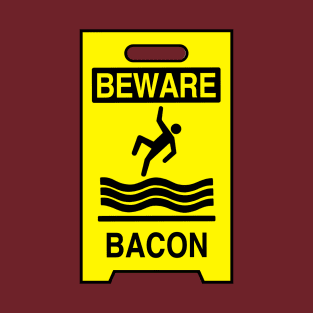 Beware Bacon T-Shirt