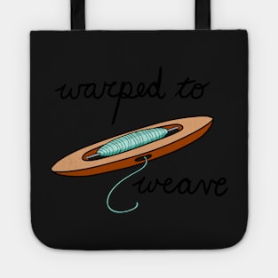 Warped to weave Tote