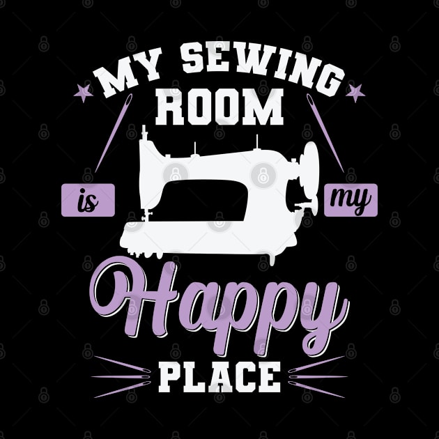 My Sewing Room is my Happy Place by dieEinsteiger