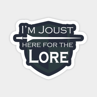 I'm Joust here for the Lore Magnet