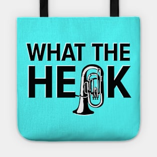 What the Heck - Tuba Black Tote