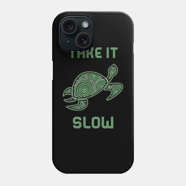 Motivational Inspirational Green Turtle Cute Funny Gift Suicide Prevention Cancer Survivor Good Positivity Relax Funny Happy Spiritual Depression Anxiety Gift Phone Case by EpsilonEridani