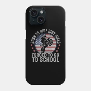 Born To Ride Dirt Bike USA Dirt Bike Rider Motocross Phone Case