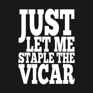 Misheard Lyrics - Staple the Vicar T-Shirt