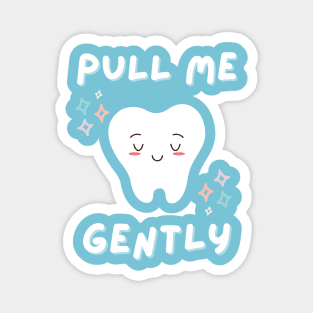 Pull me Gently Cute Cartoon Art Magnet