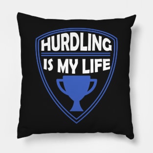 Hurdling is my Life Gift Pillow