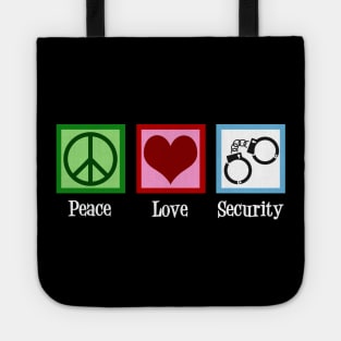 Peace Love Security Tote